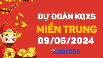  Dự Đoán XSMT 9/6 - Soi Cầu Dự Đoán Xổ Số Miền Trung ngày 9 tháng 6